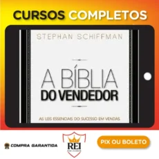 A Bíblia do Vendedor - Stephan Schiffman