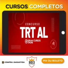 TRT 19ª Região (AL) - Tribunal Regional do Trabalho da 19ª Região/AL - Analista Judiciário - Área Administrativa - Gran Cursos Online
