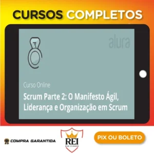 Scrum II Organizando e Iniciando - Alura