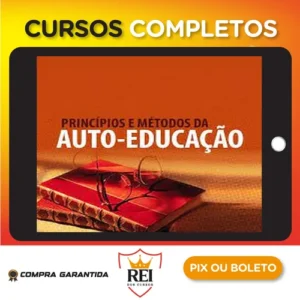 Princípios e Métodos da Auto-Educação - Olavo de Carvalho