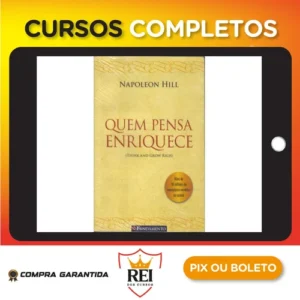 Quem Pensa Enriquece - Napoleon Hill