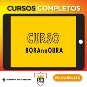 Curso BORAnaOBRA 3.0 - Alex Brasileiro e Rafaella Vieira