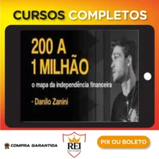 200 a 1 Milhão - Danilo Zanini
