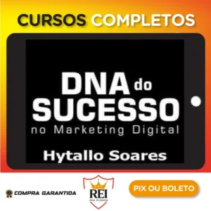 DNA do Sucesso no Marketing Digital - Hytallo Soares