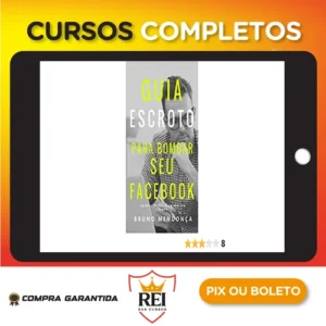O Guia Escroto Para Bombar Seu Facebook - Bruno Mendonça [HUMANO]