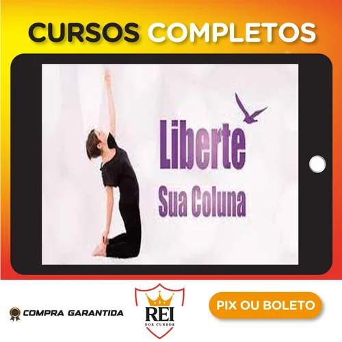 Liberte sua Coluna - Kelly Lemos