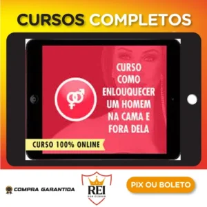 Como Enlouquecer os Homens na Cama e Fora Dela - Vanessa de Oliveira