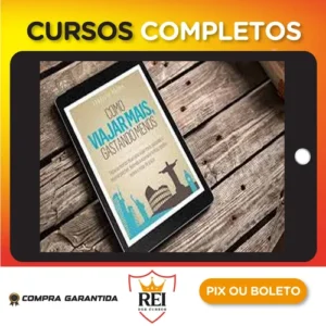 Como Viajar Mais, Gastando Menos - Fabricio Moura